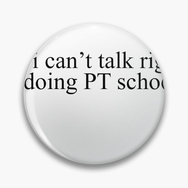 Item preview, Sorry, I can't talk right now. I'm doing PT school sh*t  designed and sold by bbcream24.