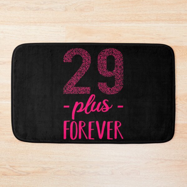 Item preview, 29 plus forever - 29+ birthday designed and sold by Victorias-Art.