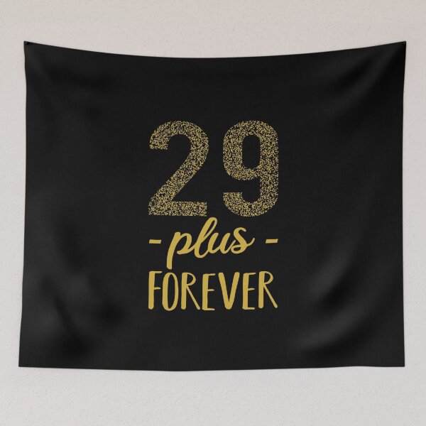 Item preview, 29 plus forever - 29+ birthday designed and sold by Victorias-Art.
