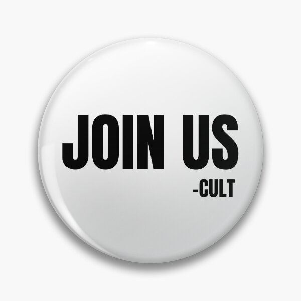 Item preview, Join Us, Signed Cult Funny Cult recruiter & Leadership Quote Humor designed and sold by ZEROXCOOL.