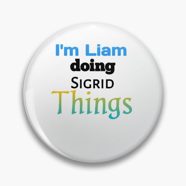 Item preview, Funny Liam difinition  gift I'm Liam doing sigrid things nam idea cadeau Funny Things man Birthday Name Gift Idea T-Shirt    designed and sold by MouhamedMadani.