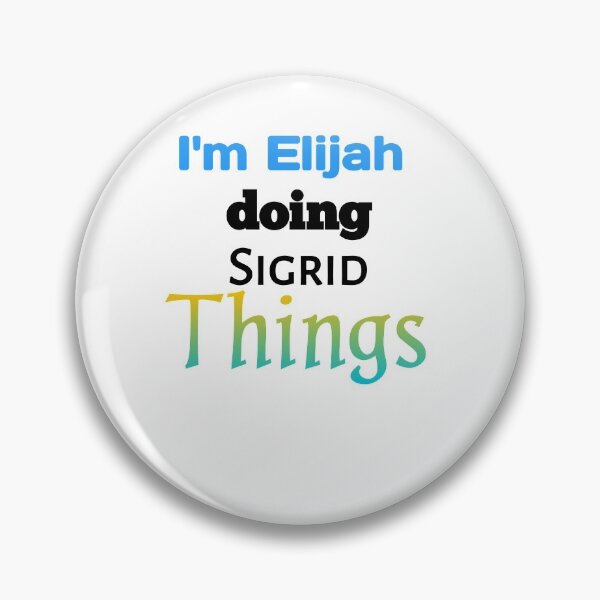 Item preview, Funny Elijah difinition  gift I'm Elijah doing sigrid things nam idea cadeau Funny Things man Birthday Name Gift Idea T-Shirt    designed and sold by MouhamedMadani.