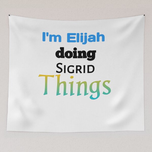 Item preview, Funny Elijah difinition gift I'm Elijah doing sigrid things nam idea cadeau Funny Things man Birthday Name Gift Idea T-Shirt designed and sold by MouhamedMadani.