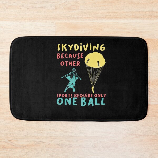 Item preview, Skydiving Because Other Sports Only Require One Ball Skydive Parachuting Gift designed and sold by LANANIL.