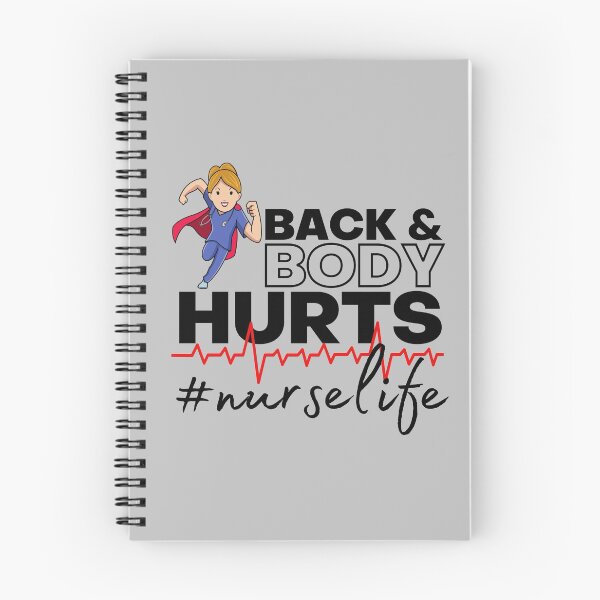 Item preview, Back And Body Hurts Nurse Life designed and sold by Harsh Giri.