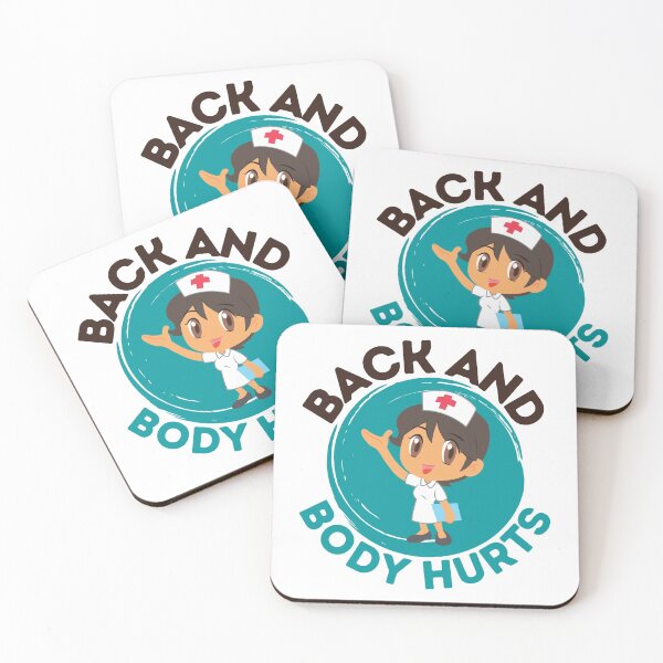 Item preview, Back And Body Hurts Nurse Life designed and sold by Harsh Giri.