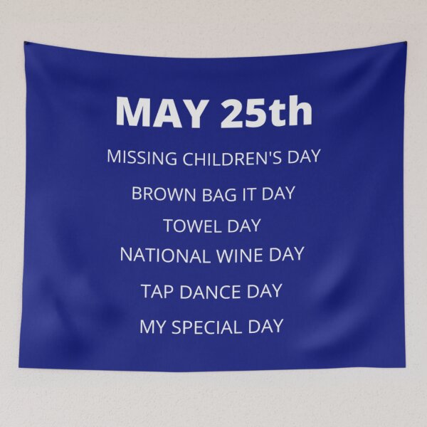 Item preview, Daily holidays - May 25th designed and sold by edwardtiptonart.