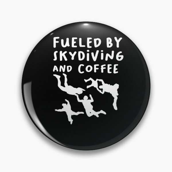 Item preview, Fueled by Skydiving and Coffee  Skydive Parachuting Gift designed and sold by LANANIL.