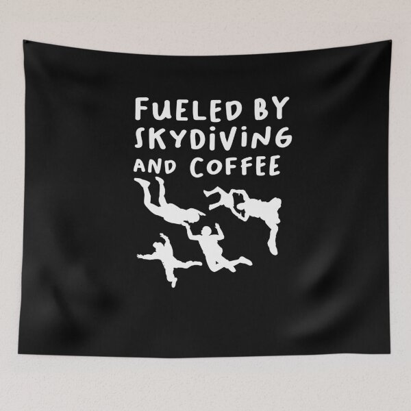 Item preview, Fueled by Skydiving and Coffee  Skydive Parachuting Gift designed and sold by LANANIL.