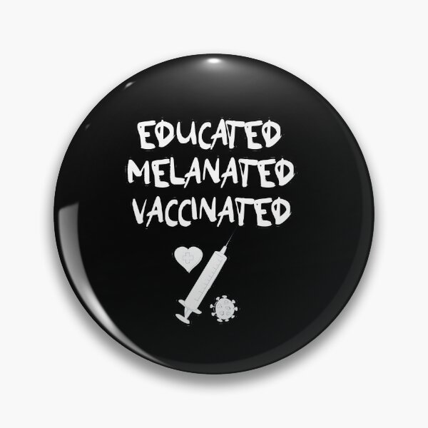Item preview, Educated melanated vaccinated  designed and sold by hicham4you.