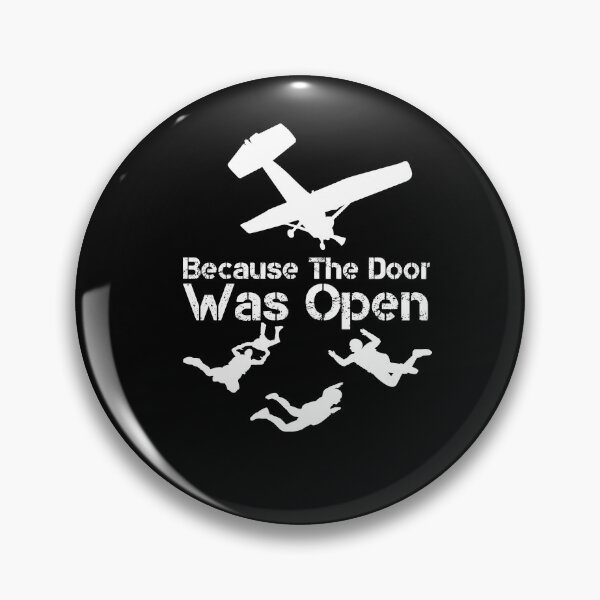 Item preview, Because The Door was Open Skydiver Skydive Parachuting Gift designed and sold by LANANIL.