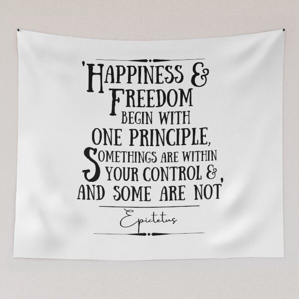 Item preview, Epictetus Words of Wisdom Historical Quote- “Happiness and freedom begin with one principle. Some things are within your control and some are not.” designed and sold by QuoteActually.