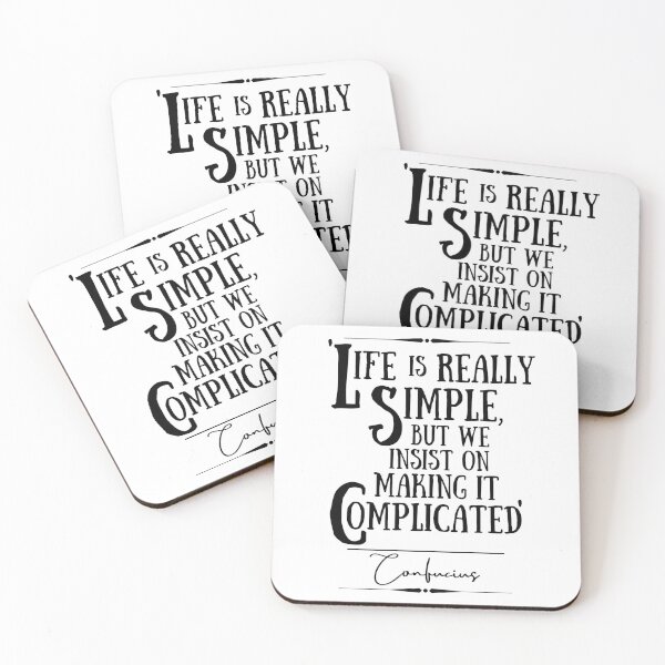 Item preview, Confucius Words of Wisdom Historical Quote- "Life is really simple, but we insist on making it complicated." designed and sold by QuoteActually.