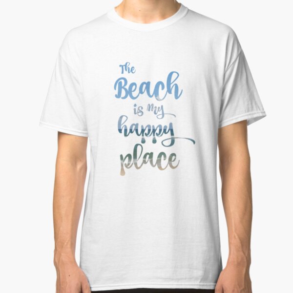 Beach Happy Place Typography Classic T-Shirt