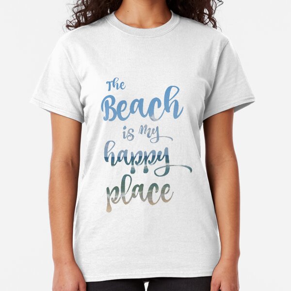 Beach Happy Place Typography Classic T-Shirt