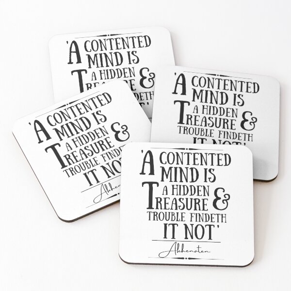 Item preview, Akhenaten Uplifting Historical Quote- “A contented mind is a hidden treasure, and trouble findeth it not.” designed and sold by QuoteActually.