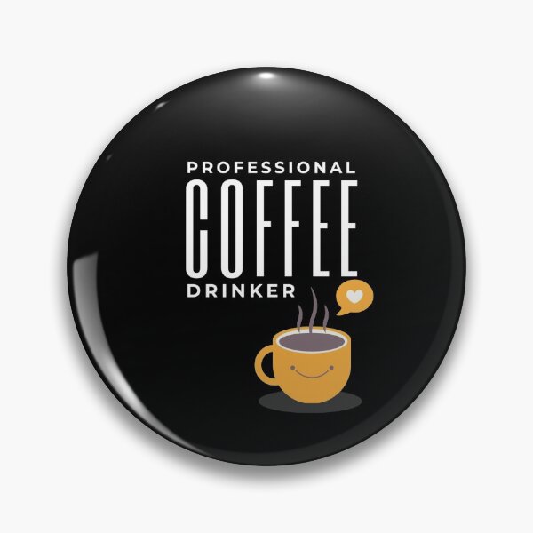 Item preview, Professional Coffee Drinker - Coffee lover's designed and sold by youngdstag.