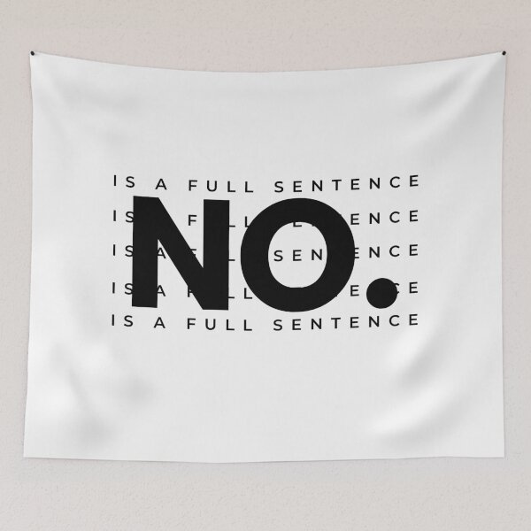 Item preview, No Is A Full Sentence designed and sold by CeciLop.