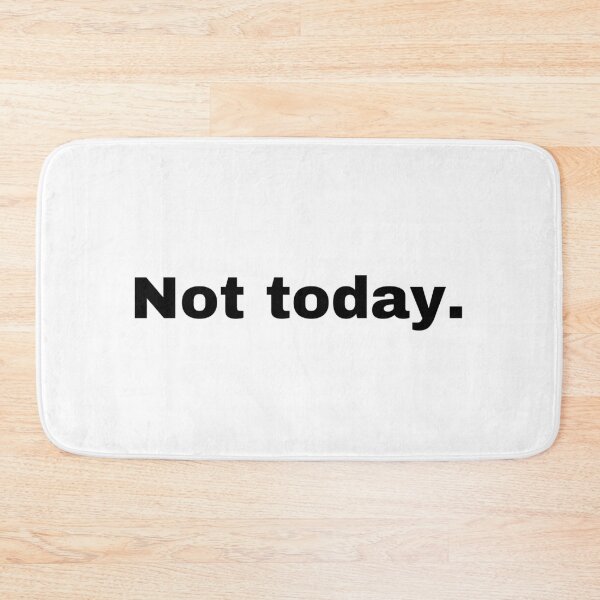 Item preview, Black and white text based T-shirt - Not today. designed and sold by OffensiveTCG.
