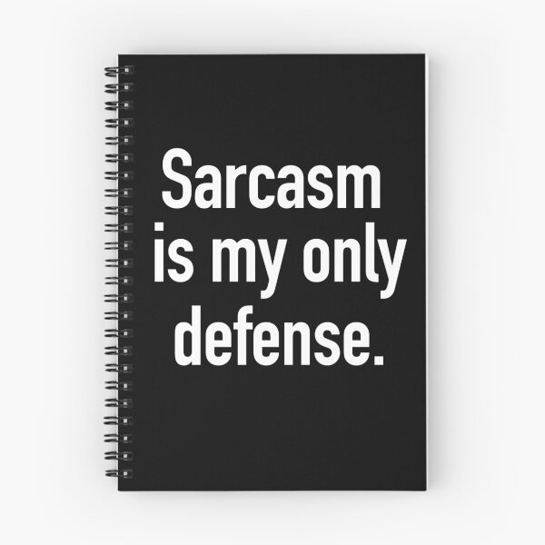 Item preview, Sarcasm is My Only Defense (White Text) designed and sold by jadetiger712.