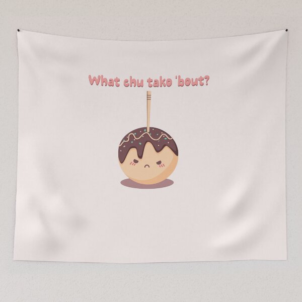 Item preview, What chu tako 'bout designed and sold by Banana Latte Designs.