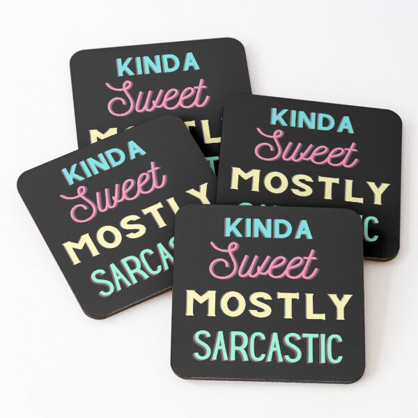 Item preview, Kinda Sweet Mostly Sarcastic designed and sold by Imemewell.