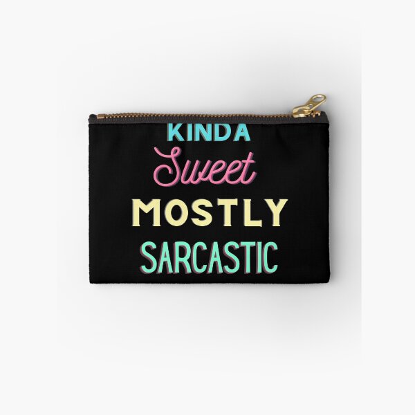 Item preview, Kinda Sweet Mostly Sarcastic designed and sold by Imemewell.