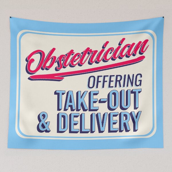 Item preview, Obstetrician: Offering Take-Out and Delivery designed and sold by midwifesmarket.