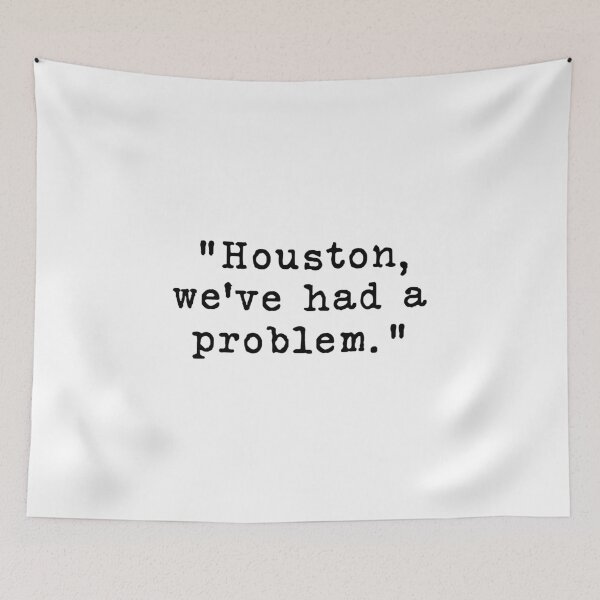 Item preview, Houston, We've Had a Problem designed and sold by magnetarball.