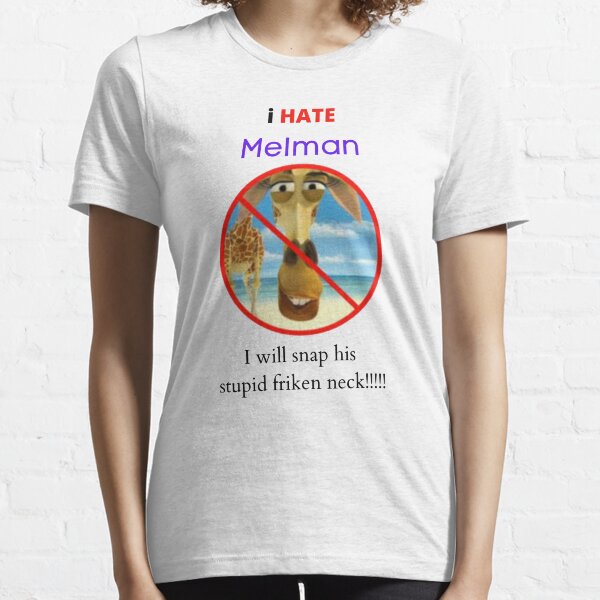 i hate Melman Classic T-Shirt  Essential T-Shirt
