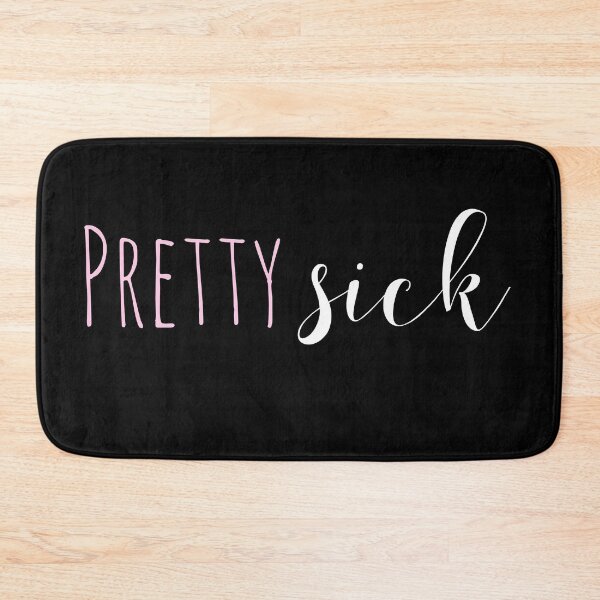 Item preview, Pretty sick - chronic illness - disability awareness designed and sold by SunnyAlloy.