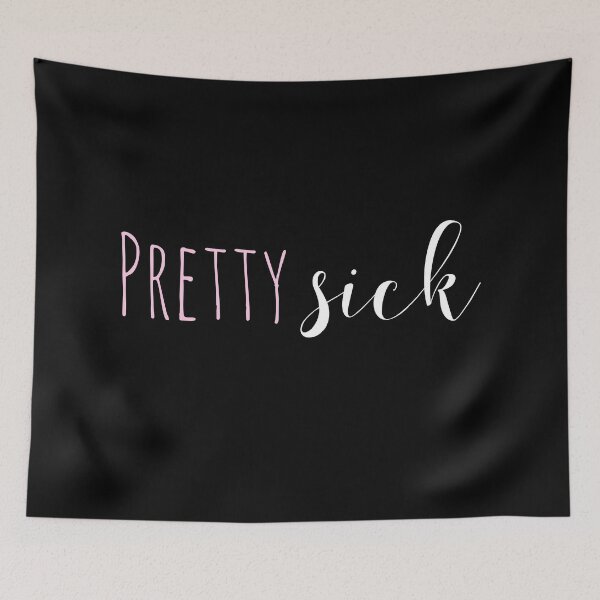 Item preview, Pretty sick - chronic illness - disability awareness designed and sold by SunnyAlloy.