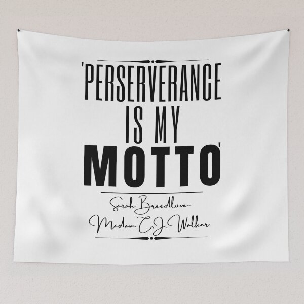 Item preview, Sarah Breedlove/Madam C.J. Walker Motivational Historical Quote- "Perseverance is my motto." designed and sold by QuoteActually.
