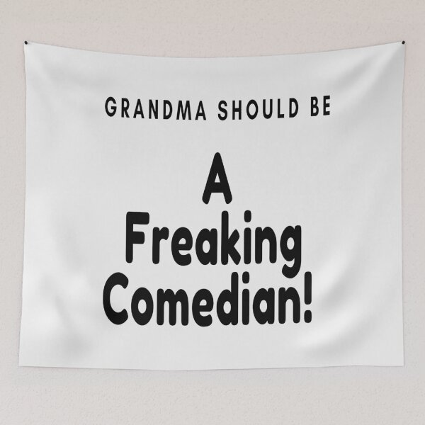 Item preview, Grandma Should Be A Freaking Comedian! designed and sold by Danyell369.