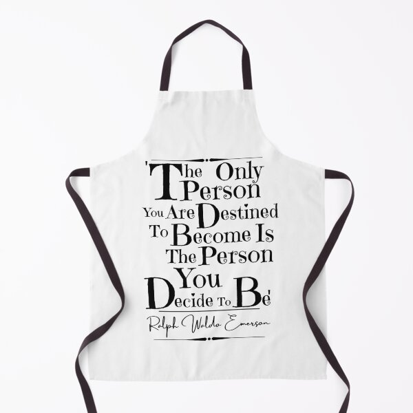 Artikelvorschau, Ralph Waldo Emerson Motivational Historical Quote- "Die einzige Person, zu der Sie bestimmt sind, ist die Person, für die Sie sich entscheiden." entworfen und verkauft von QuoteActually.
