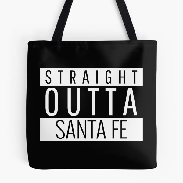 Item preview, Straight Outta Santa Fe New Mexico designed and sold by Teelogic.