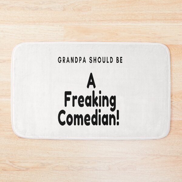 Item preview, Grandpa Should Be A Freaking Comedian! designed and sold by Danyell369.