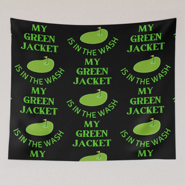 Item preview, My Green Jacket Is In The Wash  designed and sold by WoodburyLake.
