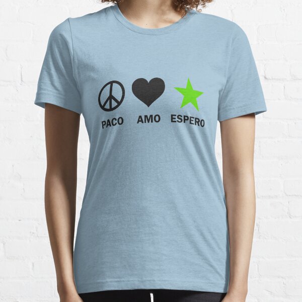 Paco, Amo, Espero - Nigra Essential T-Shirt
