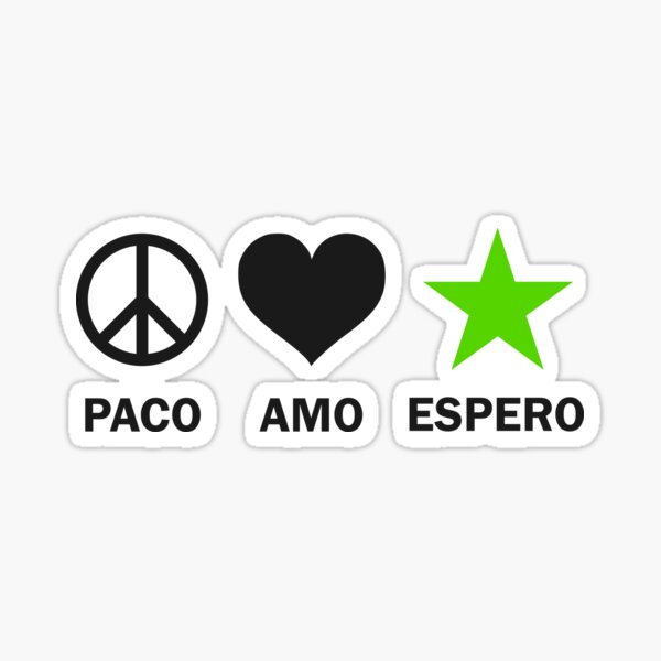 Paco, Amo, Espero - Nigra Sticker
