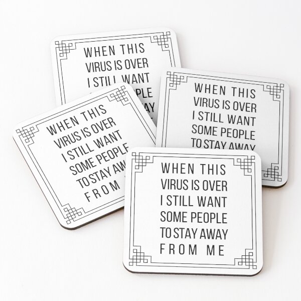 Item preview, When this virus is over I still want some people to stay away from me designed and sold by CeciLop.