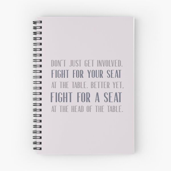 Item preview, Don't just get involved. Fight for your seat at the table.  Better yet, fight for a seat at the head of the table.  designed and sold by squishyrainbow.