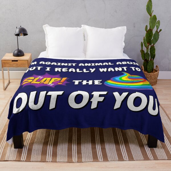 Item preview, I'm against animal abuse but I really want to slap the sh*t out of you designed and sold by Try-It.