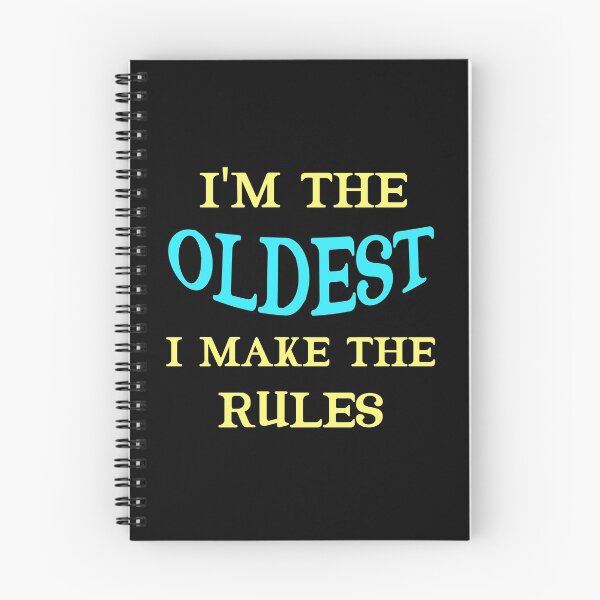 Item preview, I'm The Oldest I Make The Rules Funny Sibling  designed and sold by Rami Khalifah.