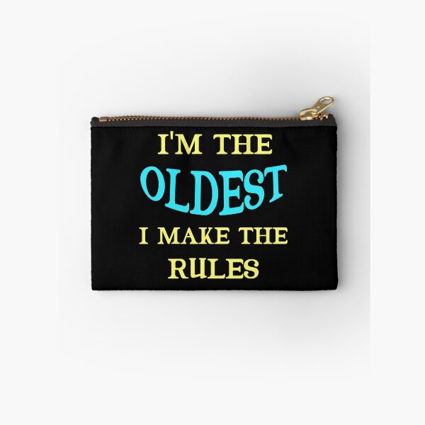 Item preview, I'm The Oldest I Make The Rules Funny Sibling  designed and sold by Rami Khalifah.