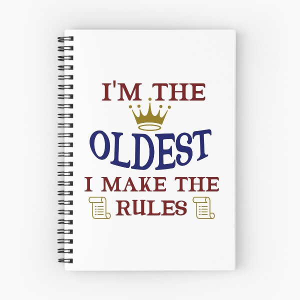 Item preview, I'm The Oldest I Make The Rules Funny Sibling  designed and sold by Rami Khalifah.