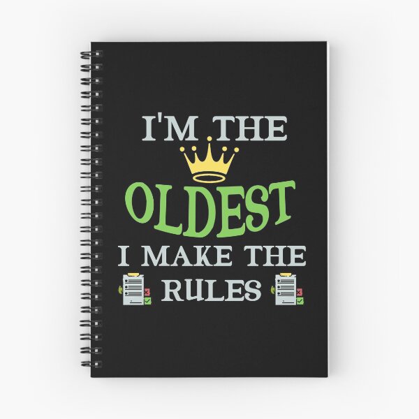 Item preview, I'm The Oldest I Make The Rules Funny Sibling  designed and sold by Rami Khalifah.