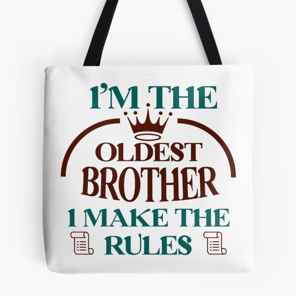 Item preview, I'm The Oldest I Make The Rules Funny Sibling  designed and sold by Rami Khalifah.