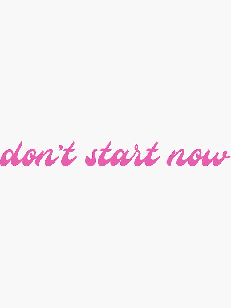 don't start now - dua lipa  Song lyrics wallpaper, Don't start now dua lipa,  Don't start now dua lipa lyrics