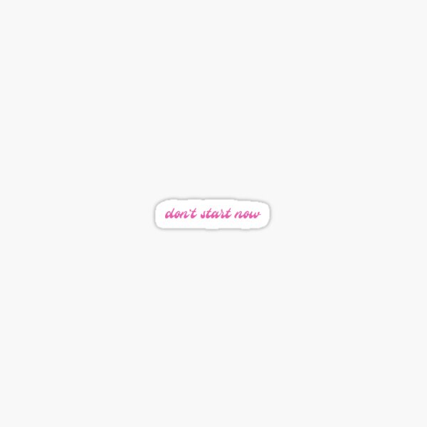 don't start now - dua lipa  Song lyrics wallpaper, Don't start